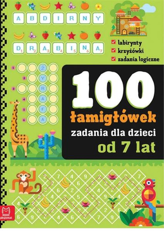 100 zadań - łamigłówki dla dzieci od 7 lat