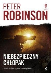 Niebezpieczny chłopak wyd.2. Robinson Peter