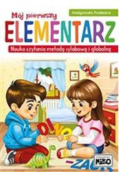 Mój pierwszy elementarz. Nauka czytania metodą sylabową i globalną