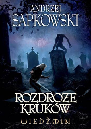 Wiedźmin. Rozdroże kruków (Tom 9)