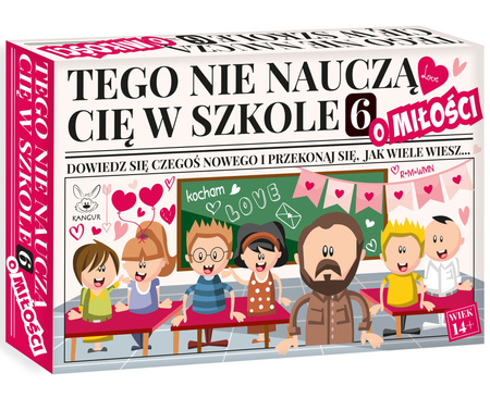 Tego nie nauczą Cię w szkole 6 o Miłości