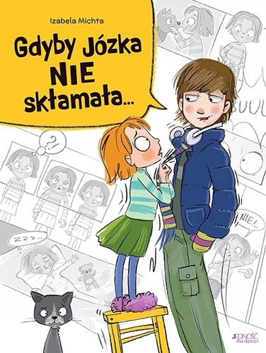 Gdyby Józka nie skłamała...