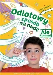 Odlotowy sposób na nudę Ale kosmos SKRZAT