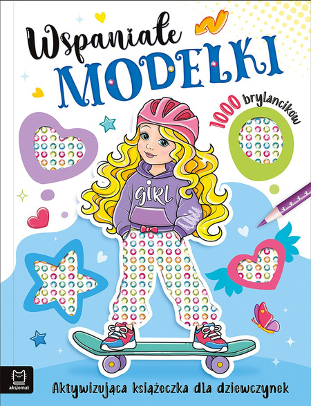 Wspaniałe modelki  Aktywizująca książeczka z brylancikami