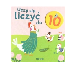 Uczę się liczyć do 10. Na wsi