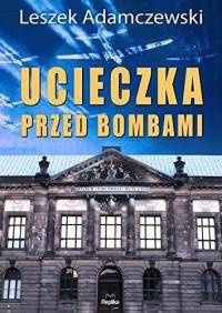 Ucieczka przed bombami *