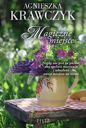 Magiczne miejsce Agnieszka Krawczyk