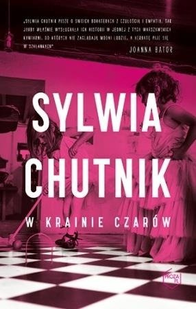 W krainie czarów. Sylwia Chutnik