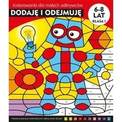 Dodaję i odejmuję. Kolorowanki edukacyjne