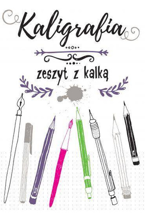 Kaligrafia. Zeszyt z kalką