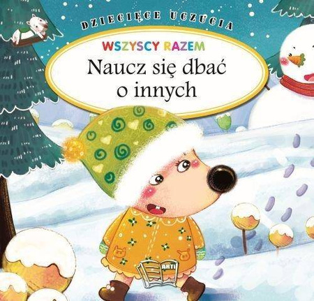 Dziecięce uczucia - Naucz się dbać o innych