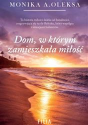 Dom, w którym zamieszkała miłość *