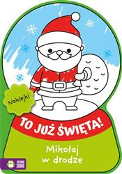 Mikołaj w drodze. To już Święta!