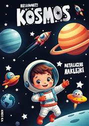 Kolorowanka z metalicznymi naklejkami. Niesamowity kosmos