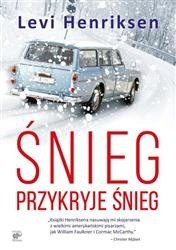 Śnieg przykryje śnieg. Levi Henriksen SMAK SŁOWA
