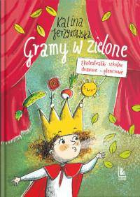 Gramy w zielone Ekoteatrałki szkolne domowe i ...