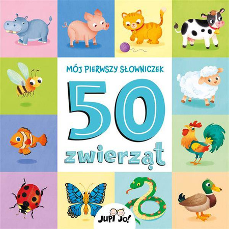 Mój pierwszy słowniczek 50 zwierzat