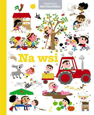 Pierwsza encyklopedia. Na wsi wydanie II