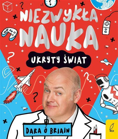 Niezwykła nauka. Ukryty świat WILGA