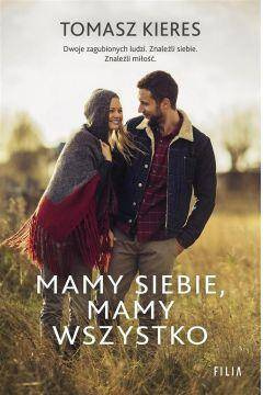 Mamy siebie, mamy wszystko