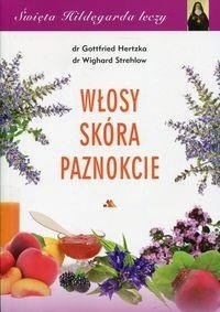 WŁOSY SKÓRA I PAZNOKCIE,ŚWIĘTA HILDEGARDA LECZY