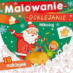 Malowanie-doklejanie. Mikołaj z naklejkami