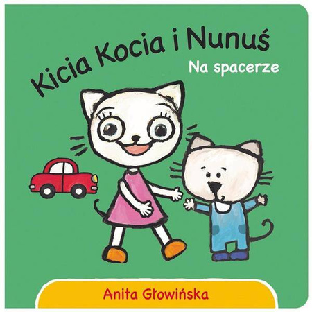 Kicia Kocia i Nunuś. Na spacerze  wydanie 2023