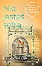 Nie jesteś sobą. Wildgen Michelle