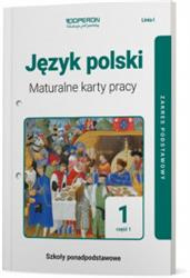 Język polski LO 1. Maturalne karty pracy część 1. 