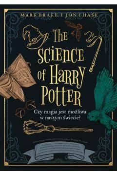 The Science of Harry Potter. 