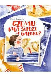 Czemu tata siedzi w garnku?