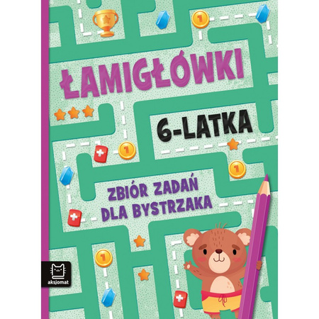 Łamigłówki 6-latka. Zbiór zabaw dla bystrzaka