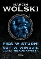 Pies w studni. Kot w windzie czyli rekonkwista