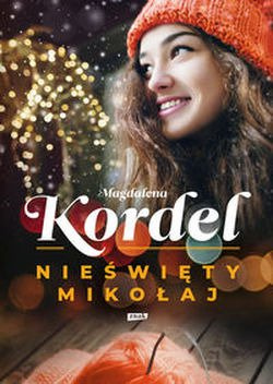 Nieświęty Mikołaj Magdalena Kordel ZNAK