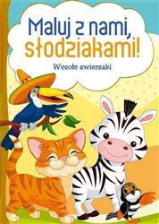 Maluj z nami, słodziakami! Wesołe zwierzaki