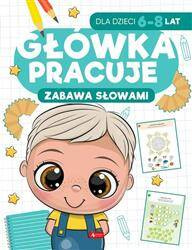 Główka pracuje. Zabawa słowami