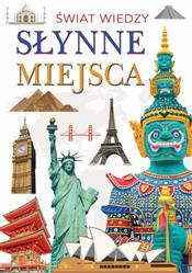 Świat wiedzy. Słynne miejsca