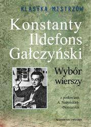 Klasyka Mistrzów. Wybór wierszy Konstanty  Ildefons Gałczyński