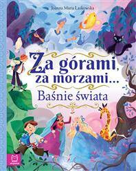 Baśnie świata. Za górami, za morzami...
