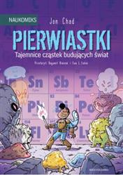 Pierwiastki - tajemnice cząstek budujących świat