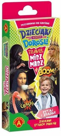 Dzieciaki kontra Dorośli Travel. Misz masz