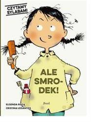 Czytamy sylabami. Ale smrodek!