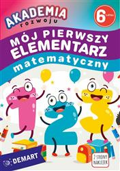 Akademia rozwoju 6-latka. Mój pierwszy elementarz