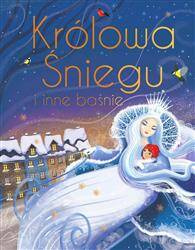 Królowa Śniegu i inne baśnie wydanie ekskluzywne