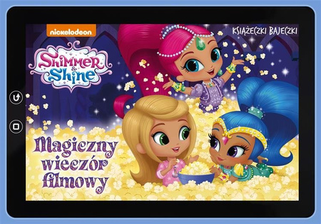 Shimmer i Shine Magiczny wieczór filmowy