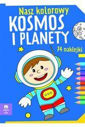 Nasz kolorowy Kosmos i planety z naklejkami