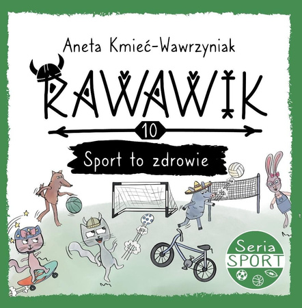  Uniwersum Rawawika T.10 Sport to zdrowie