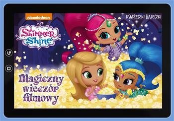 Shimmer i Shine Magiczny wieczór filmowy