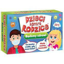 Dzieci kontra rodzice. Bądźmy zdrowi