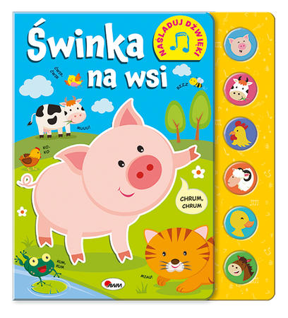 Naśladuj dźwięki. Świnka na wsi Ksi.dźwiękowa